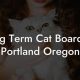 Find Top Cat Boarding in Portland, OR: Your Guide | Living in Oregon: Moving Tips, Cost of Living & Best Cities