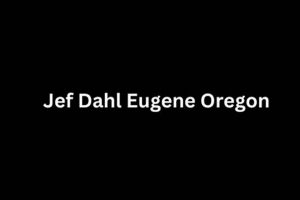 Find Jef Dahl in Eugene OR: Info & Impact Living in Oregon: Moving Tips, Cost of Living & Best Cities Find Jef Dahl in Eugene OR: Info & Impact | Living in Oregon: Moving Tips, Cost of Living & Best Cities