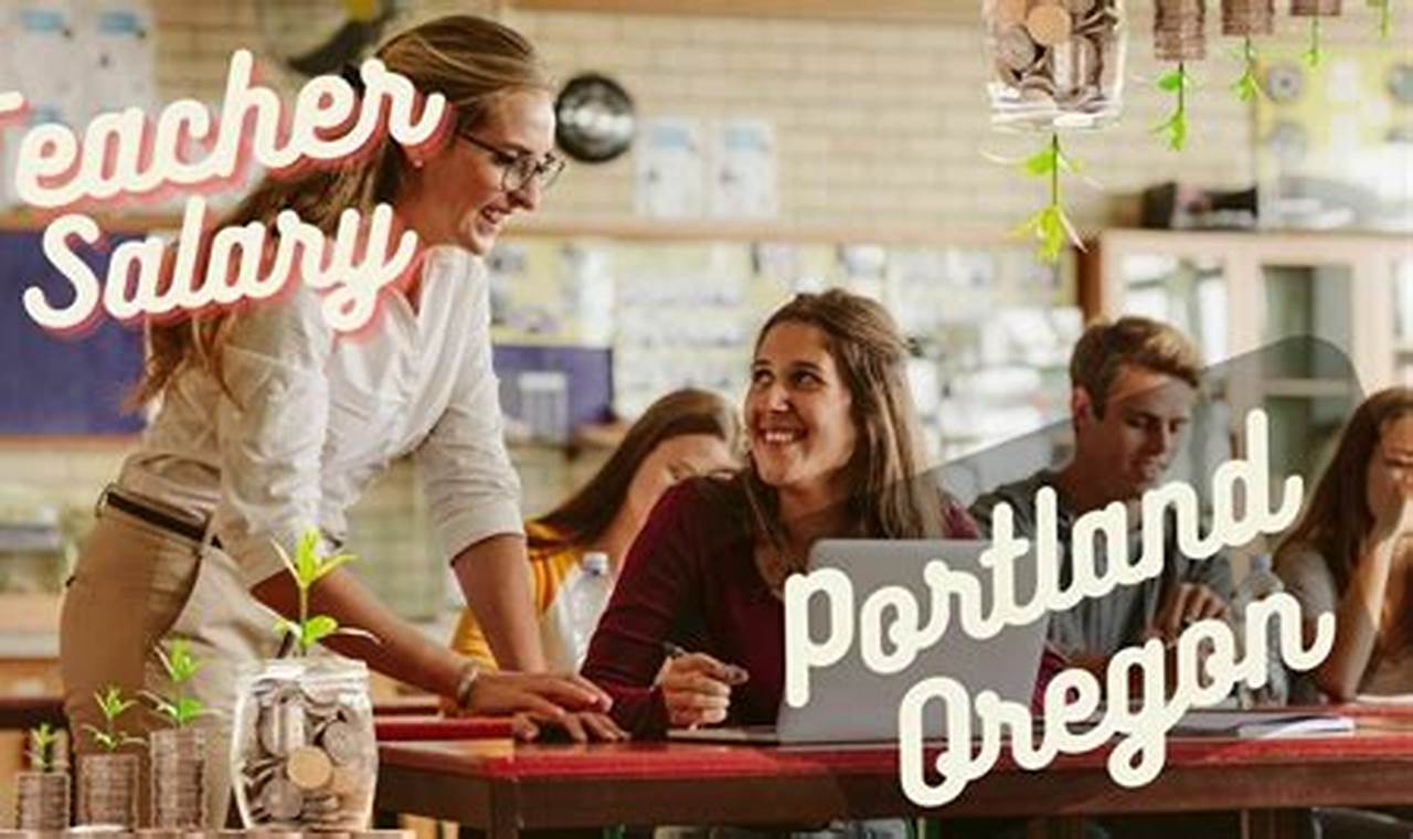 Portland Oregon Teacher Salary | Living in Oregon: Moving Tips, Cost of Living & Best Cities