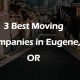 Eugene Oregon Moving Companies: Your Local Experts | Living in Oregon: Moving Tips, Cost of Living & Best Cities