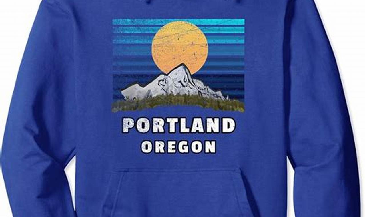 Portland Oregon Hoodie | Living in Oregon: Moving Tips, Cost of Living & Best Cities