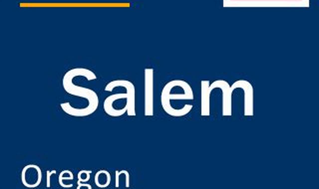 Current Time Salem Oregon | Living in Oregon: Moving Tips, Cost of Living & Best Cities