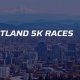 5k Races Portland Oregon | Living in Oregon: Moving Tips, Cost of Living & Best Cities
