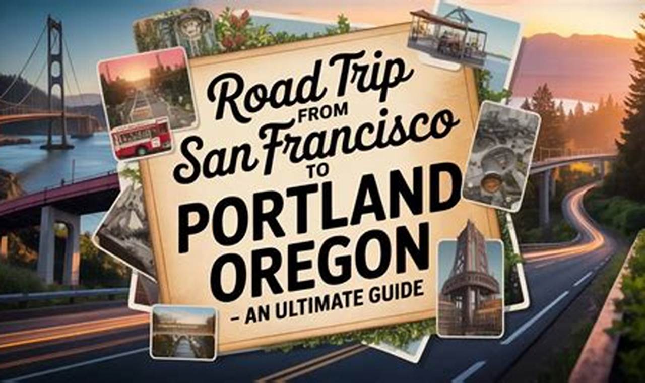Plan Your Epic Road Trip to Portland, OR from San Francisco! | Living in Oregon: Moving Tips, Cost of Living & Best Cities