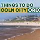 Best Things to Do in Lincoln City, Oregon | Fun Activities | Living in Oregon: Moving Tips, Cost of Living & Best Cities